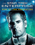 Star Trek Enterprise - Rise of the Federation: A Choice of Futures